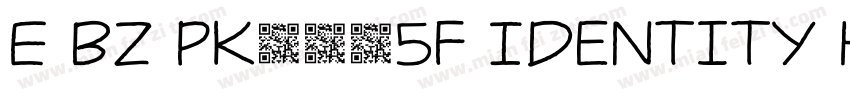 E BZ PK7485f Identity H字体转换